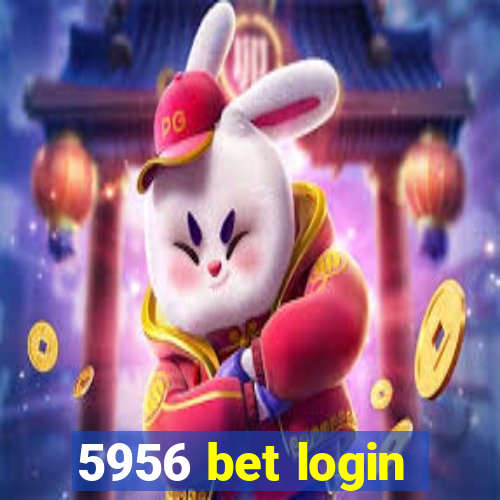 5956 bet login